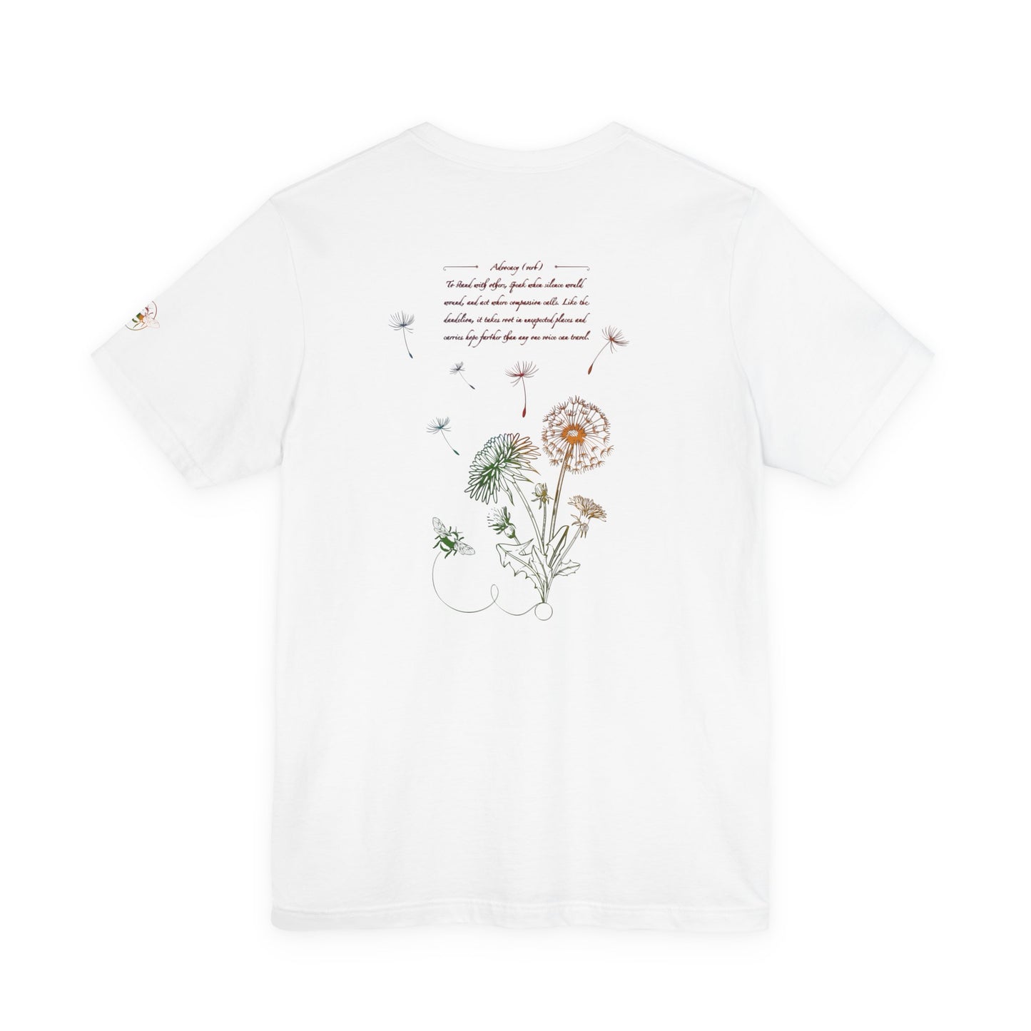 Dandelion & Bees Tee — “Stand Up. Speak Up. Act Up.” Floral Graphic Tee