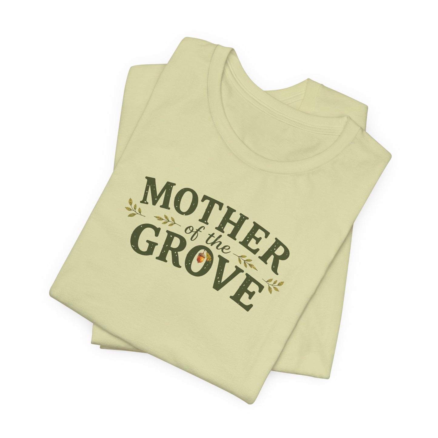 Mother of the Grove T-Shirt — Tribute Tee for Caregivers & Community Builders