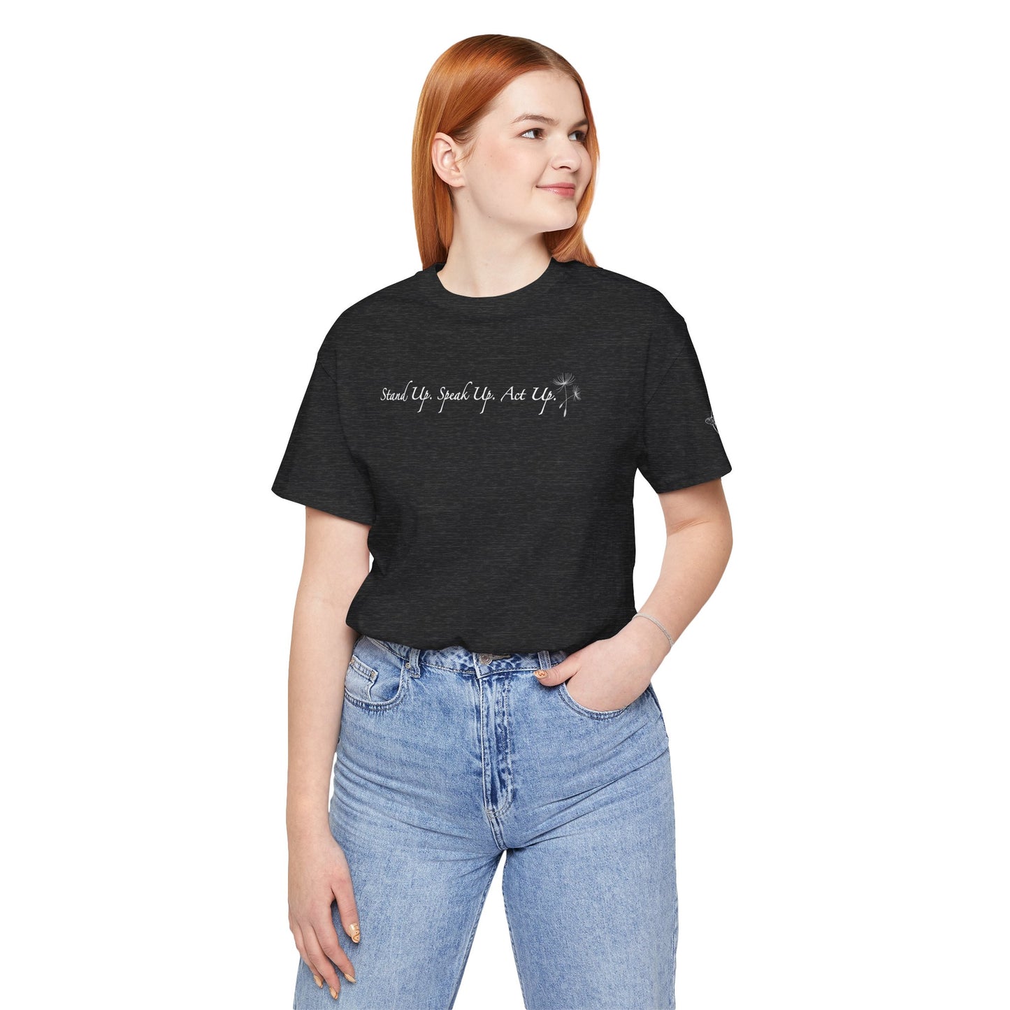 Dandelion & Bees Tee — “Stand Up. Speak Up. Act Up.” Floral Graphic Tee