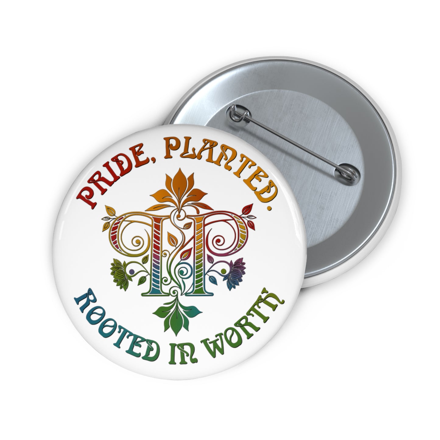 Pride, Planted Pin Button | Rooted in Worth Floral LGBTQ+ Pride Floral Badge