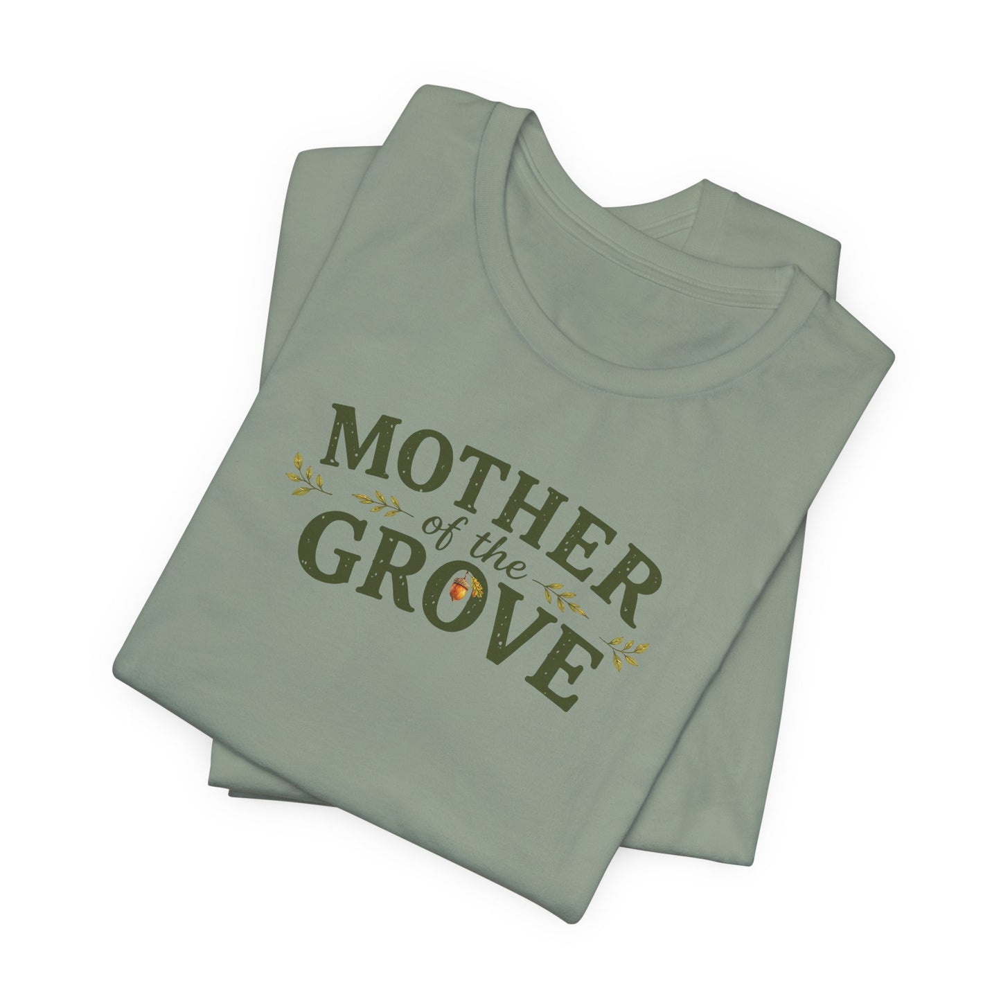 Mother of the Grove T-Shirt — Tribute Tee for Caregivers & Community Builders