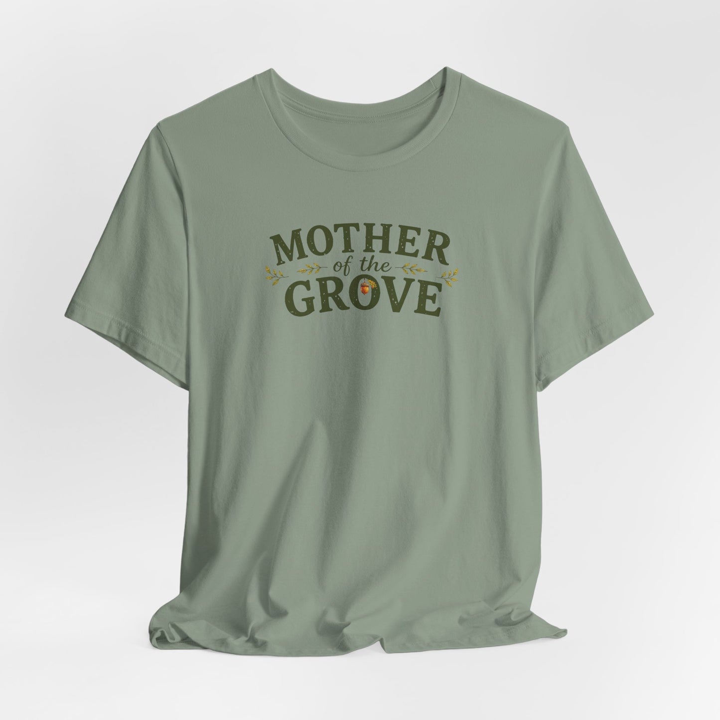 Mother of the Grove T-Shirt — Tribute Tee for Caregivers & Community Builders