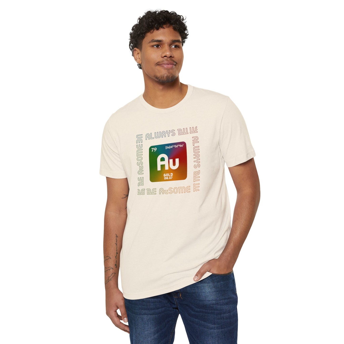 Au Element Rainbow Tee — “Always Be Au” Science T-Shirt
