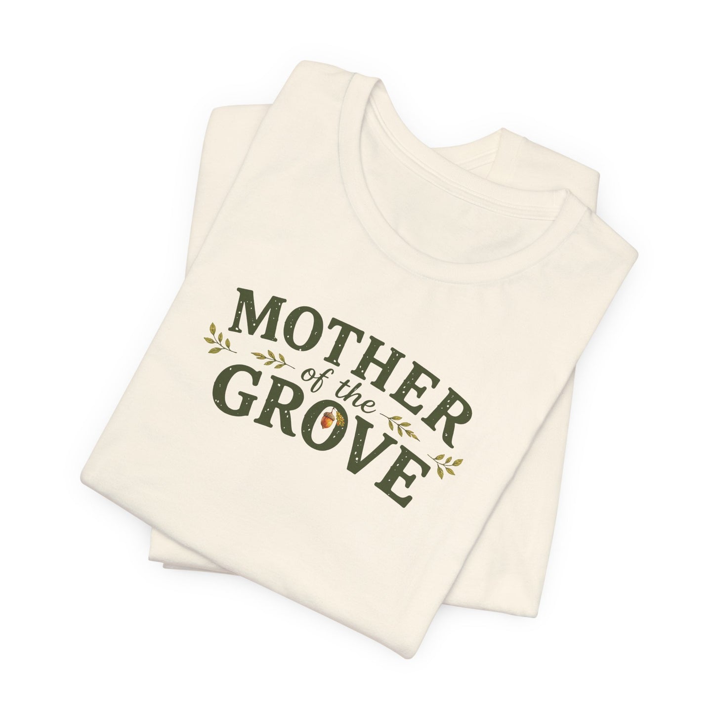 Mother of the Grove T-Shirt — Tribute Tee for Caregivers & Community Builders