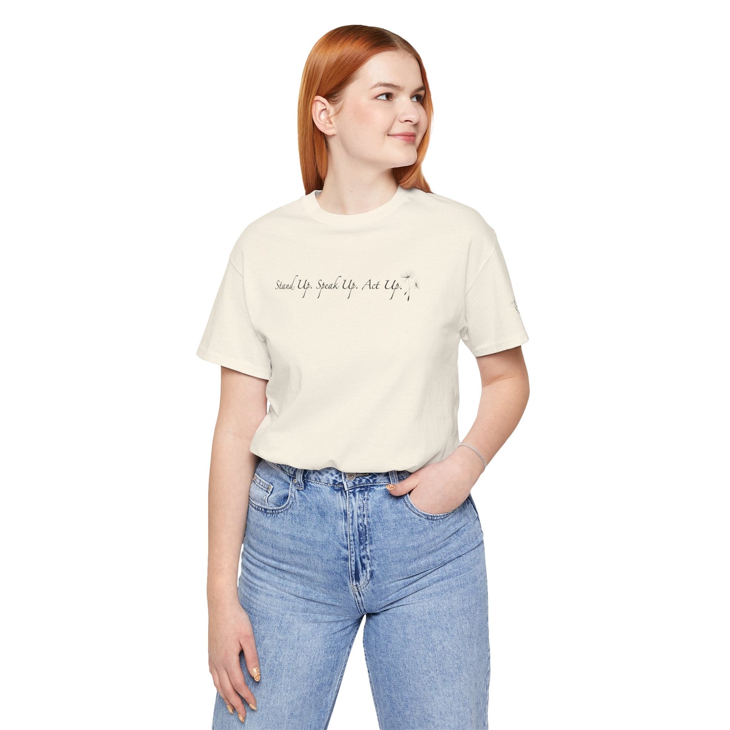 Dandelion & Bees Tee — “Stand Up. Speak Up. Act Up.” Floral Graphic Tee