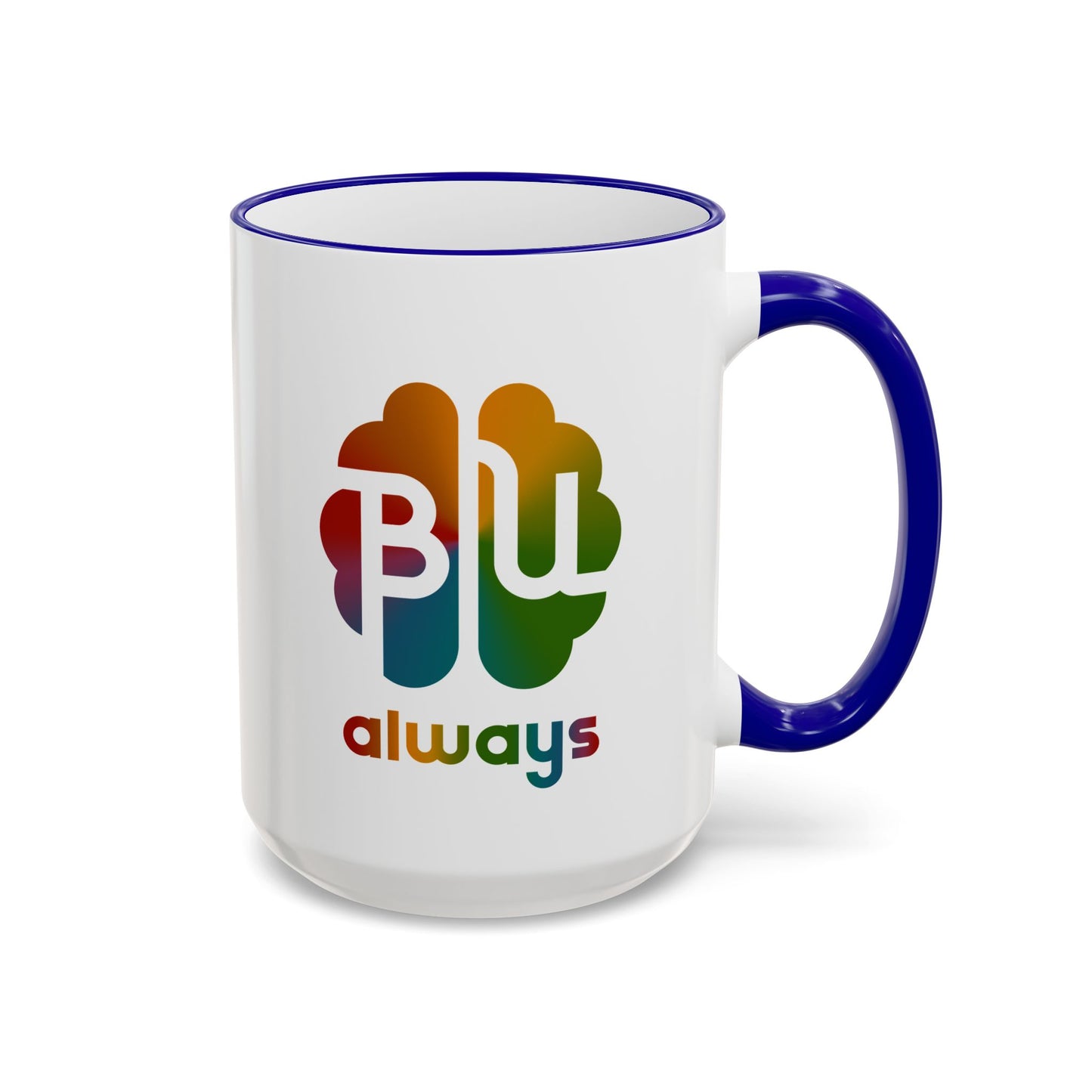 Always BU 15oz Accent Rim & Handle Mug — 'Be You' Rainbow Brain Ceramic Coffee Cup