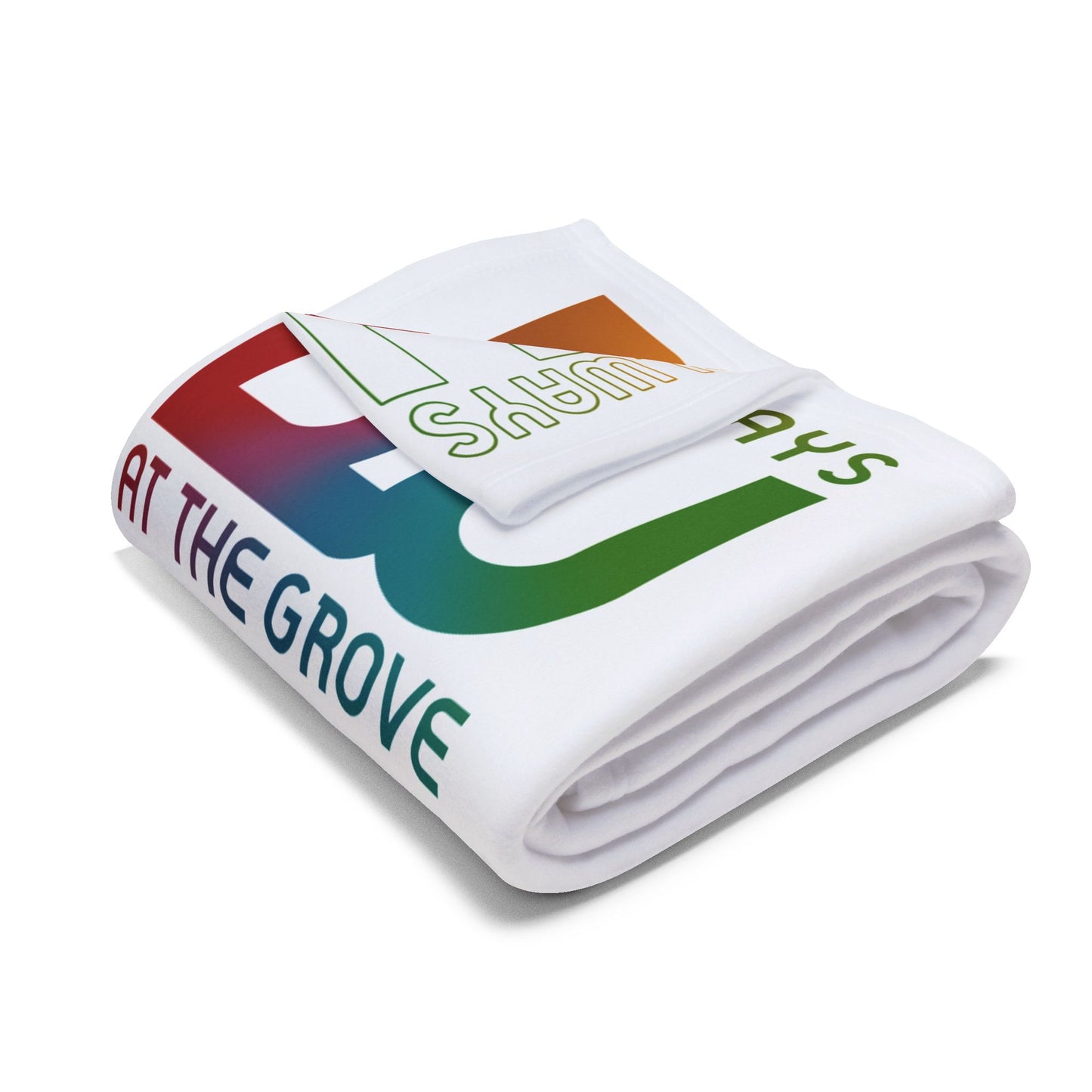 Always Be You at the Grove — Arctic Fleece Blanket