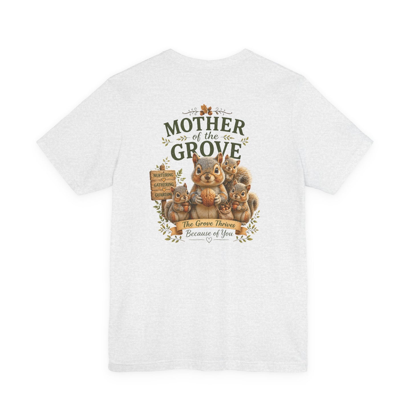Mother of the Grove T-Shirt — Tribute Tee for Caregivers & Community Builders