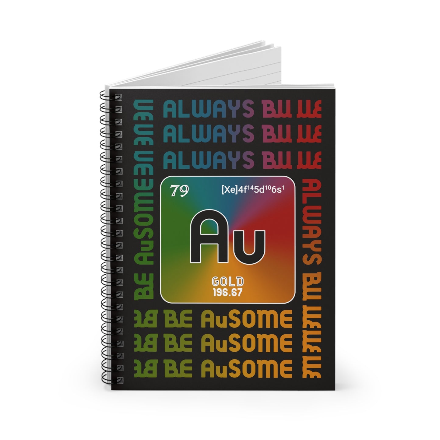 Always Be AuSome — Spiral Notebook