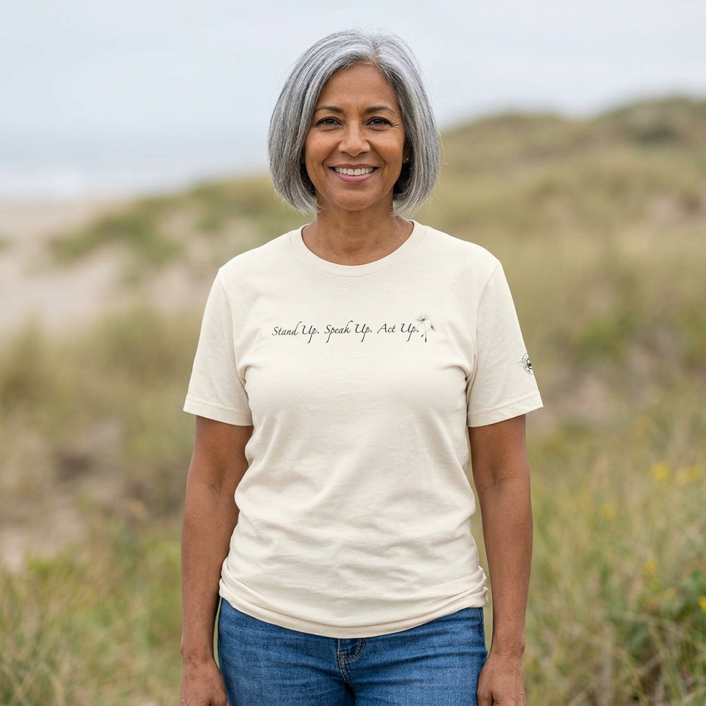 Dandelion & Bees Tee — “Stand Up. Speak Up. Act Up.” Floral Graphic Tee