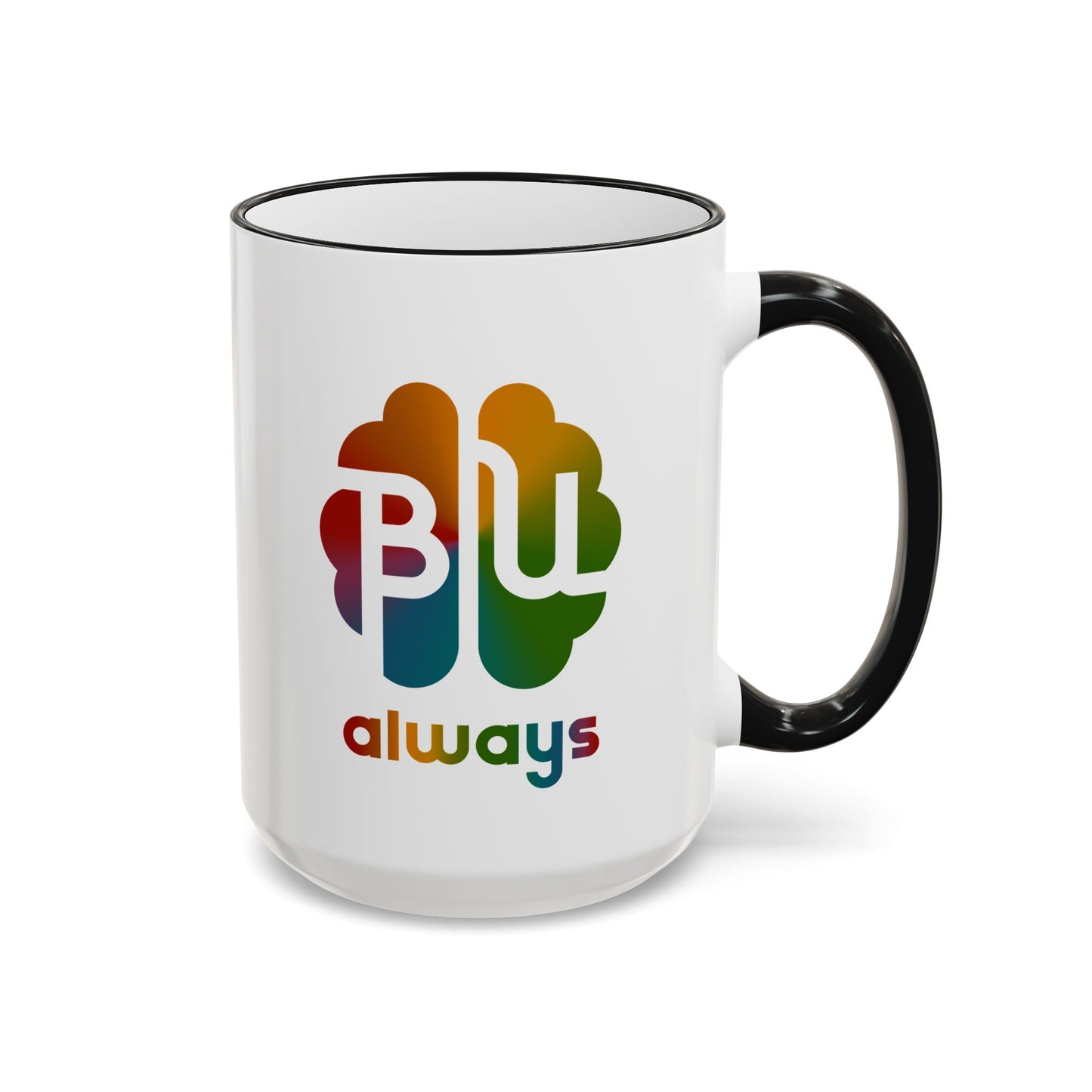 Always BU 15oz Accent Rim & Handle Mug — 'Be You' Rainbow Brain Ceramic Coffee Cup