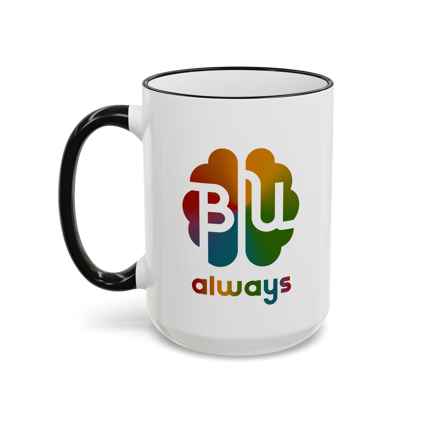 Always BU 15oz Accent Rim & Handle Mug — 'Be You' Rainbow Brain Ceramic Coffee Cup