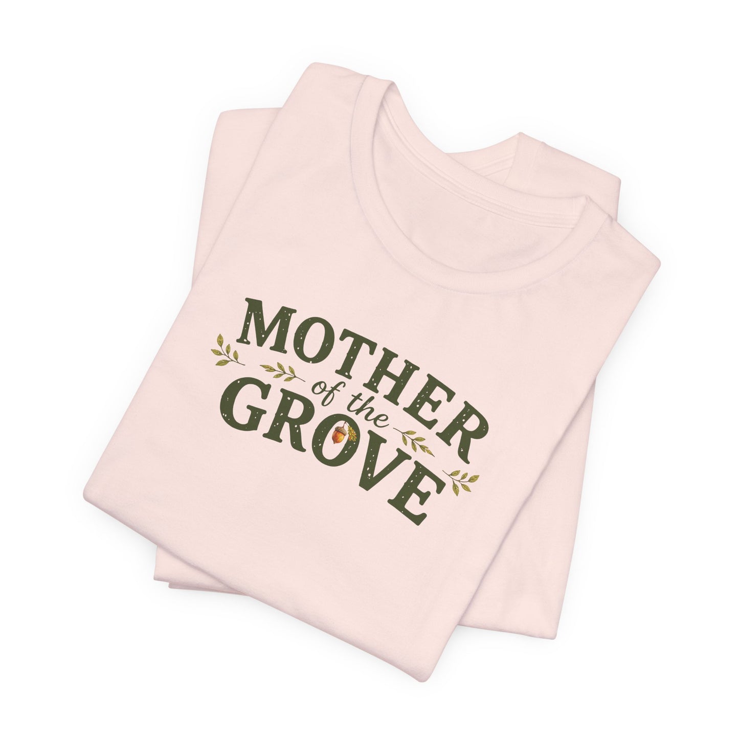 Mother of the Grove T-Shirt — Tribute Tee for Caregivers & Community Builders