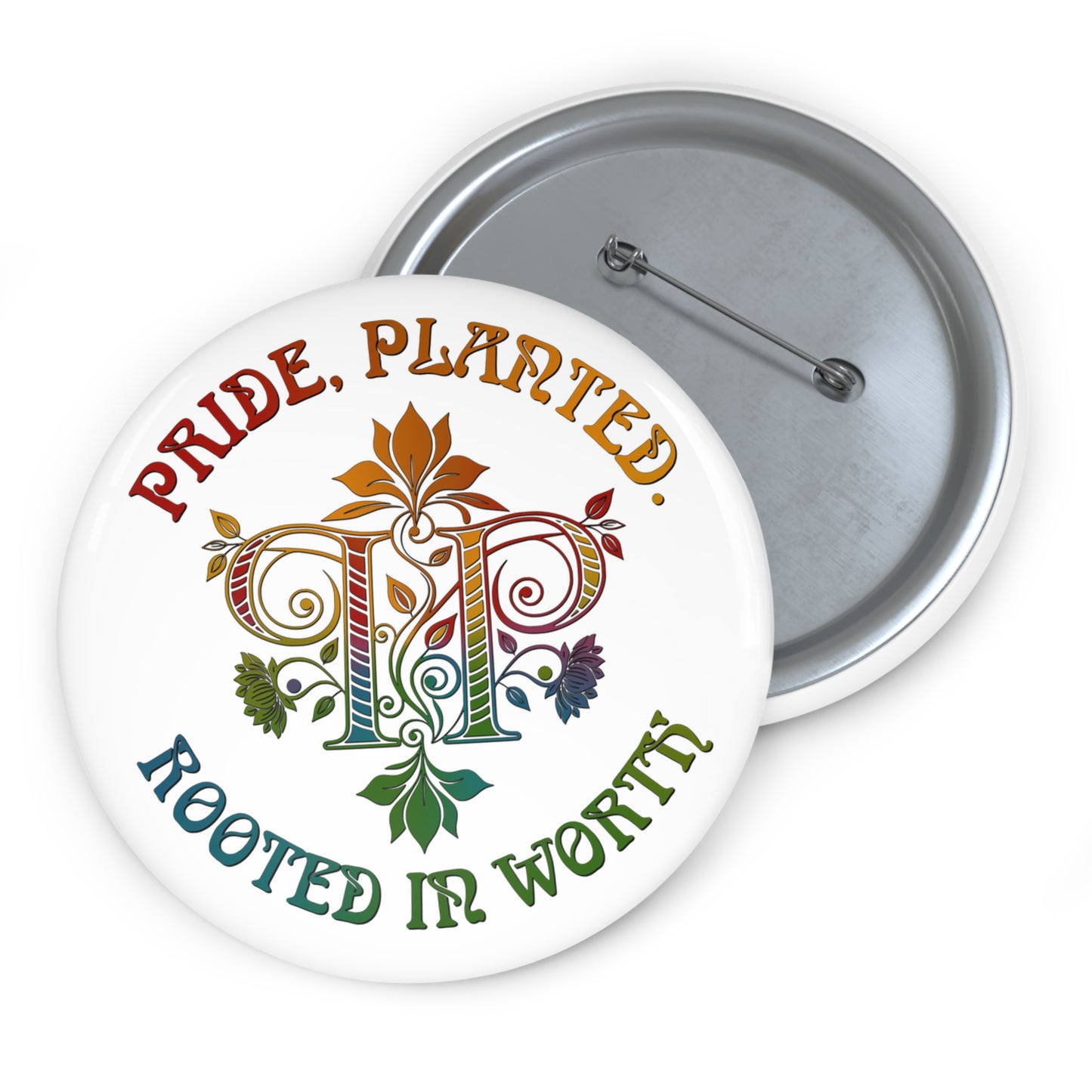 Pride, Planted Pin Button | Rooted in Worth Floral LGBTQ+ Pride Floral Badge
