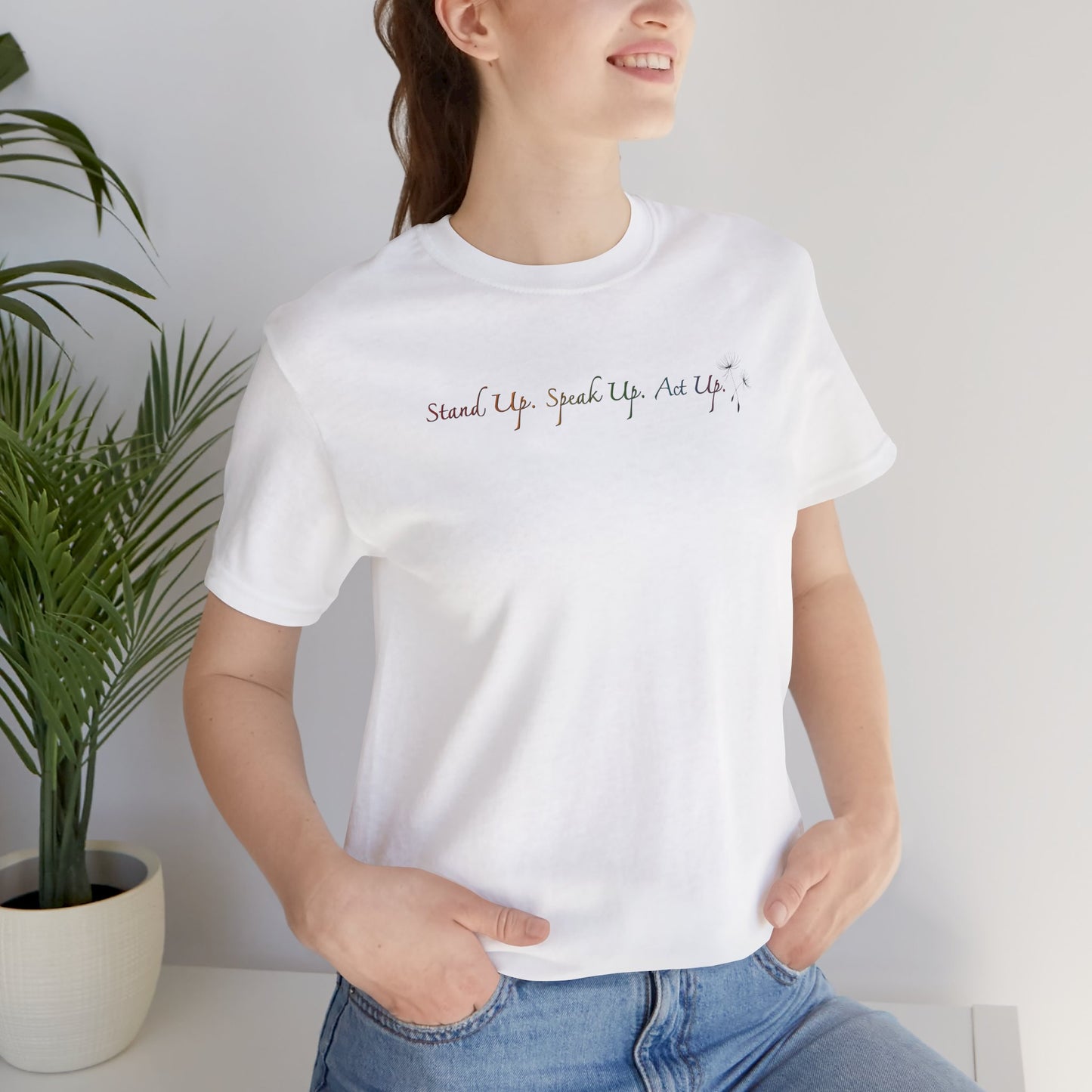 Dandelion & Bees Tee — “Stand Up. Speak Up. Act Up.” Floral Graphic Tee