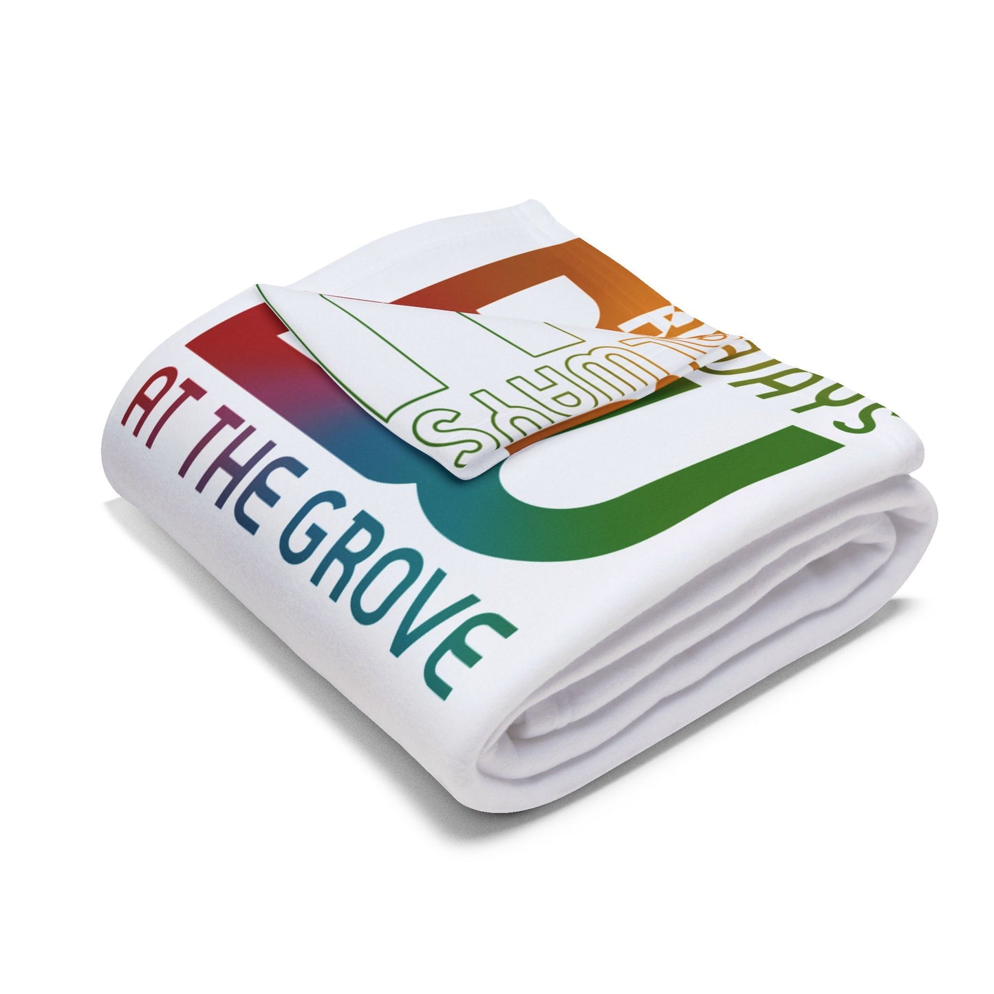 Always Be You at the Grove — Arctic Fleece Blanket