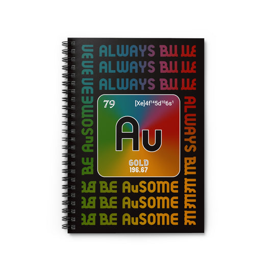 Always Be AuSome — Spiral Notebook