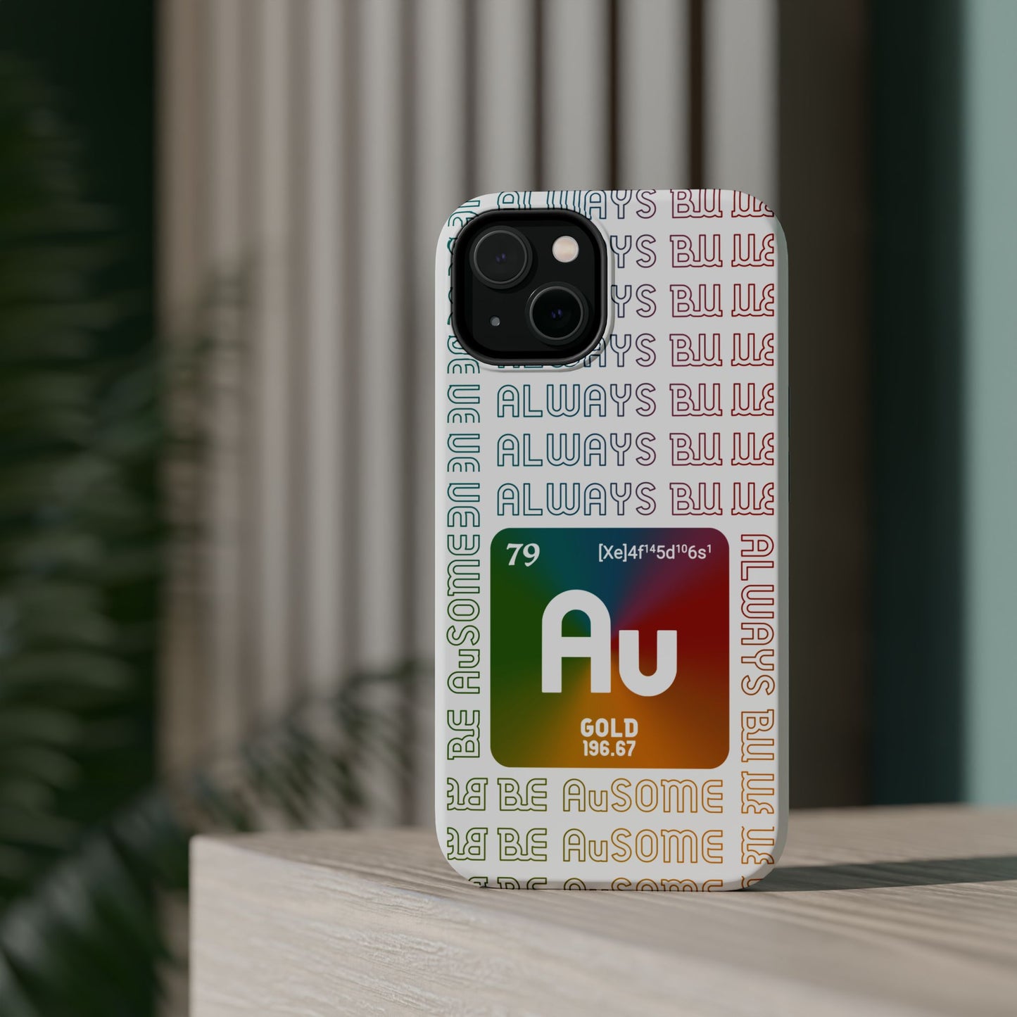 Magnetic Phone Case — 'Au Gold' Periodic Table Design (Be AuSome)