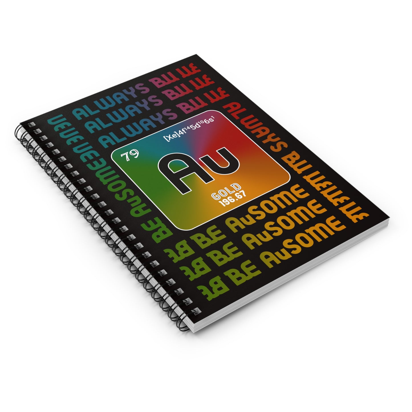 Always Be AuSome — Spiral Notebook