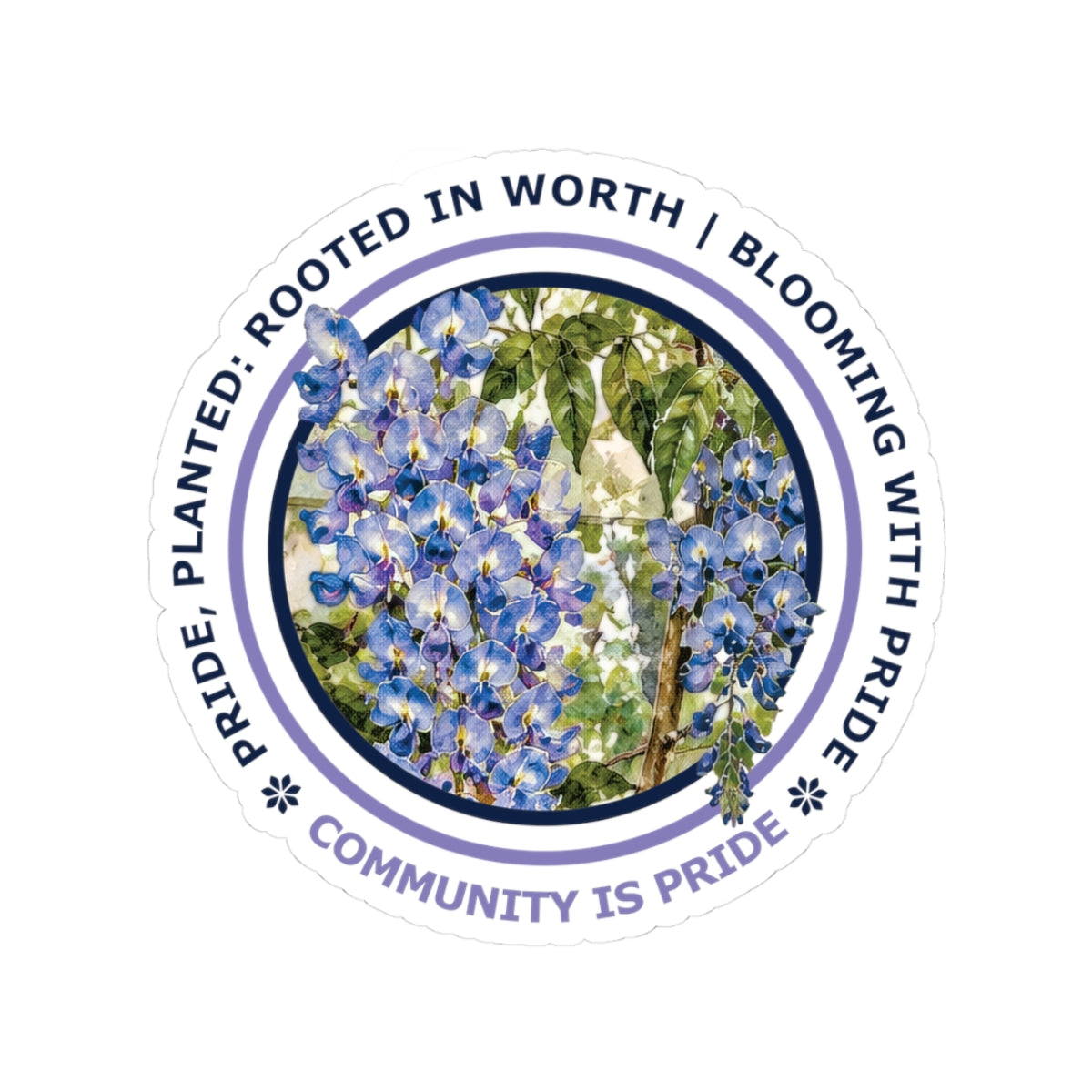 “Community Is Pride” Vinyl Sticker - Pride, Planted: Rooted in Worth collection.