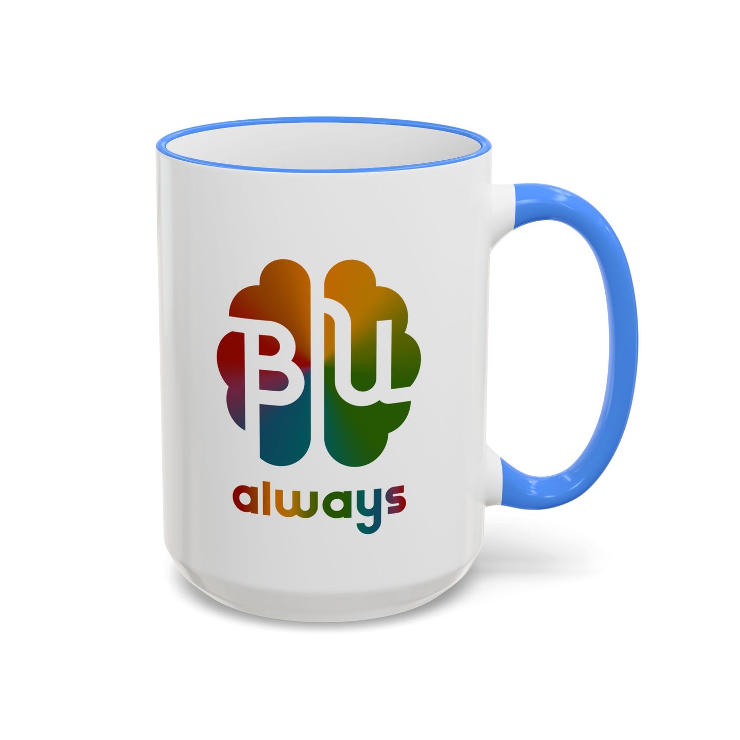 Always BU 15oz Accent Rim & Handle Mug — 'Be You' Rainbow Brain Ceramic Coffee Cup